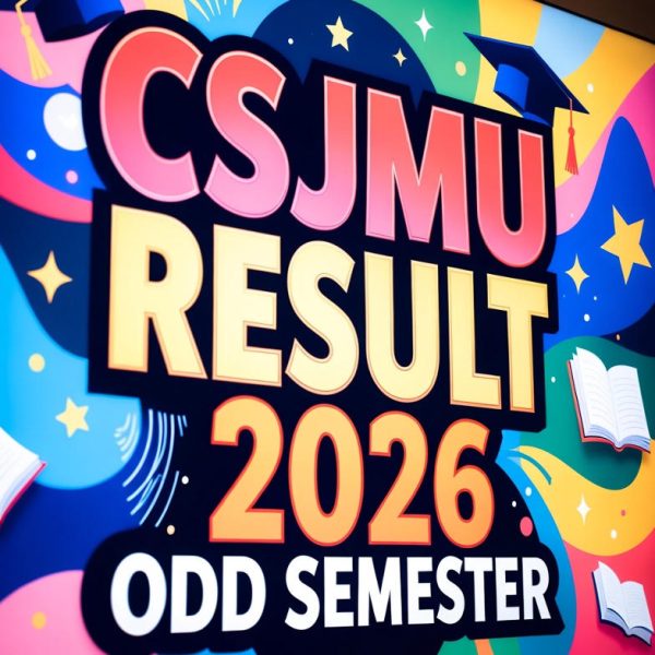 CSJMU Result 2026, Kanpur University Odd Semester Result, MA BCA Result CSJMU 2026, BA BSc BCom Practical Marks Update, CSJMU Latest Notices January 2026.